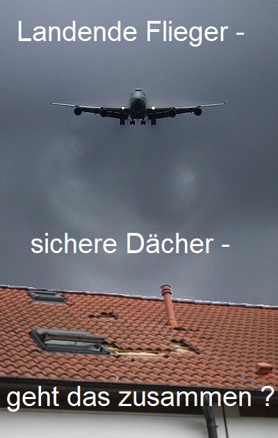 Fotomontage Anflug und Dachschaden